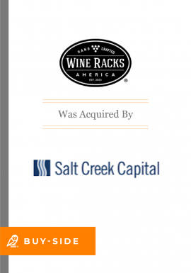 Wine Racks was acquired by Salt Creek Capital